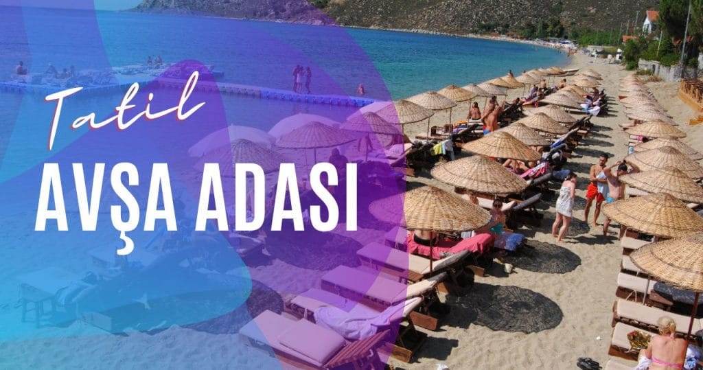 Avşa Adası Tatil ve Gezi Rehberi 2025 3 avşa adası tatil rehberi