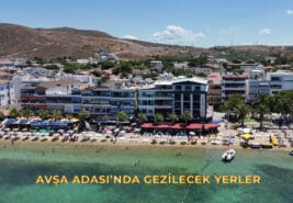 Avşa Adası’nda Gezilecek En Güzel 10 Tarihi Yer 2025